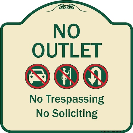 Signmission Designer Series-No Outlet No Trespassing Or Soliciting With No Car And No U-tu, 18" H, TG-1818-9968 A-DES-TG-1818-9968